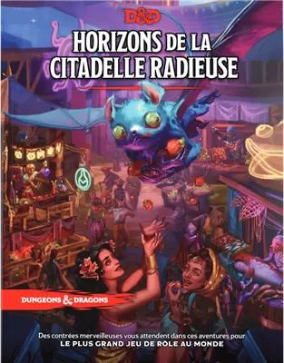 Jeu de Rôle : Dungeons & Dragons 5 - Livre Horizons de la Citadelle Radieuse