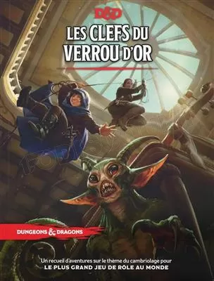 Jeu de Rôle : Dungeons & Dragons 5 - Livre Les Clefs du Verrou d'Or